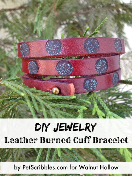 Leather Burned Cuff Bracelet Tutorial